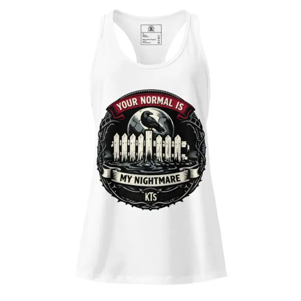 Women’s Dark Art Tank Top | Your Normal Is My Nightmare | Knotted Tree Studios