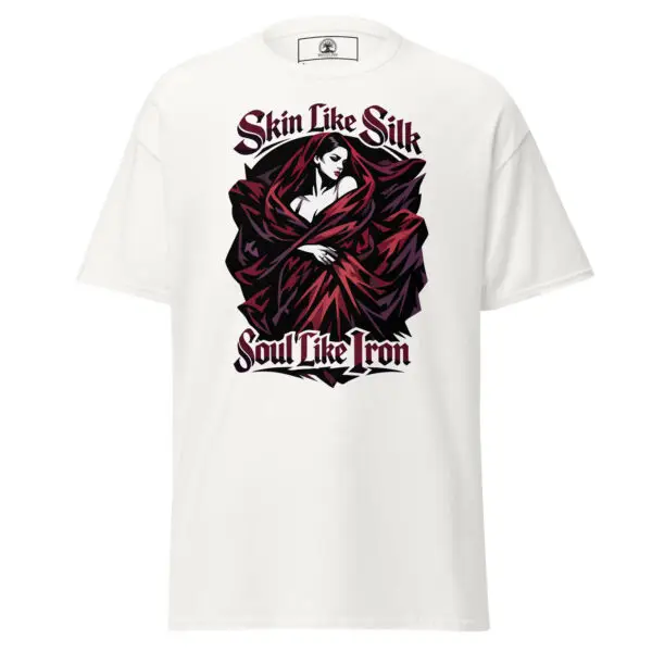 Dark Art Graphic Tee | Skin Like Silk, Soul Like Iron | Knotted Tree Studios