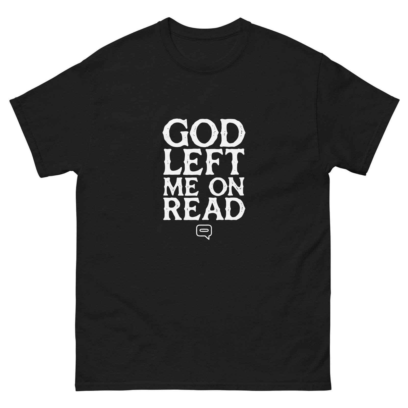 GOD LEFT ME ON READ — The Quiet Dark Collection