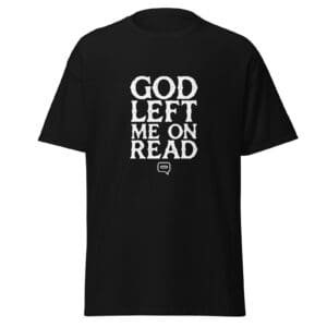 GOD LEFT ME ON READ — The Quiet Dark Collection