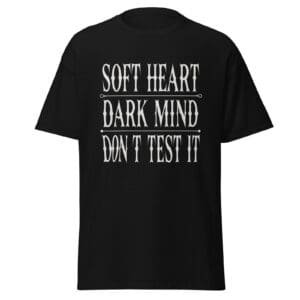 SOFT HEART. DARK MIND. DON'T TEST IT. — The Quiet Dark Collection