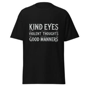 KIND EYES. VIOLENT THOUGHTS. GOOD MANNERS. — The Quiet Dark Collection