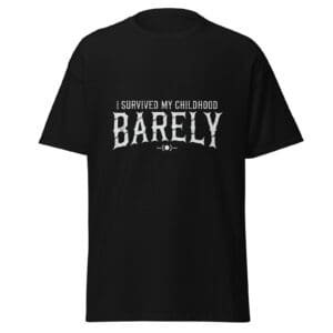 I SURVIVED MY CHILDHOOD. BARELY. — The Quiet Dark Collection