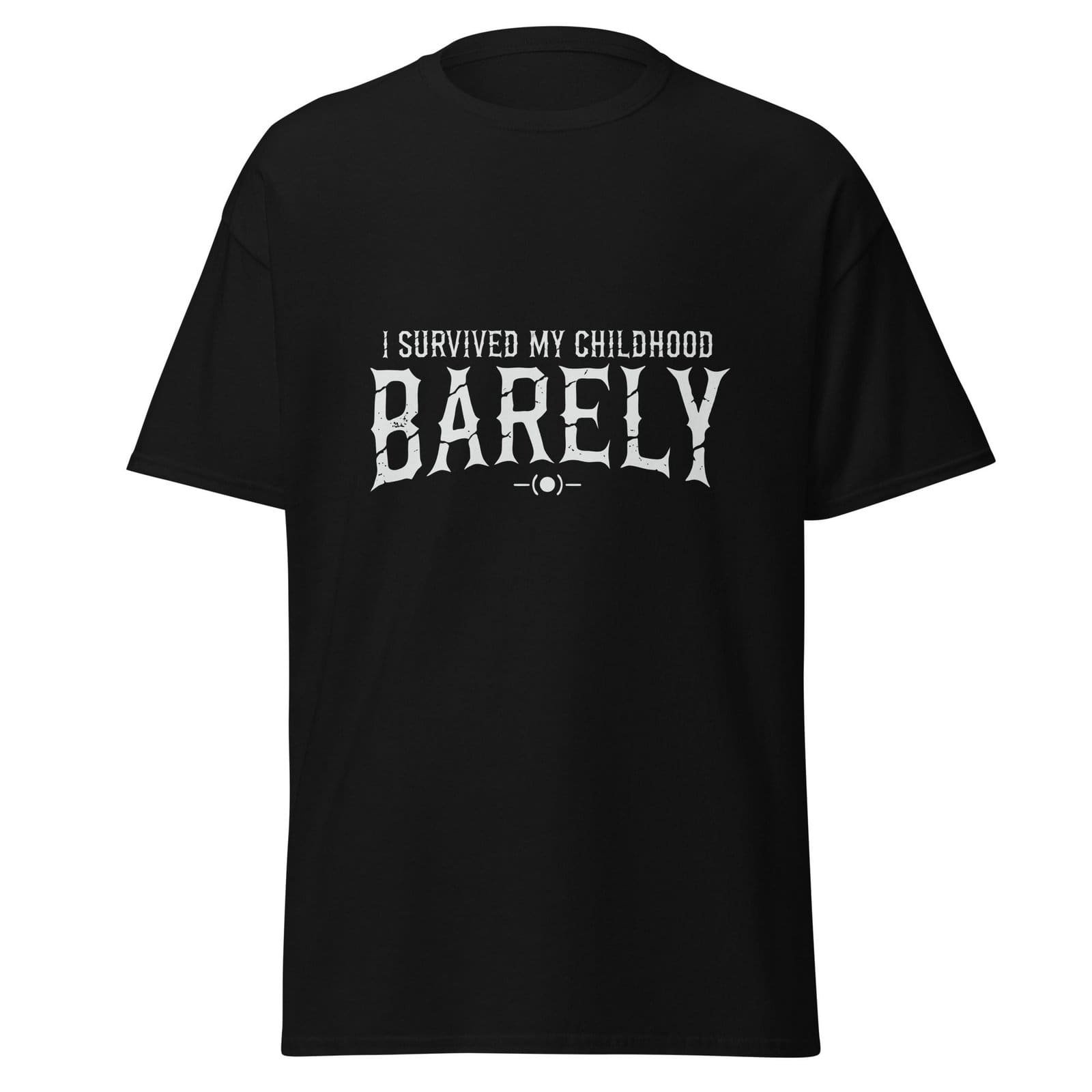 I SURVIVED MY CHILDHOOD. BARELY. — The Quiet Dark Collection