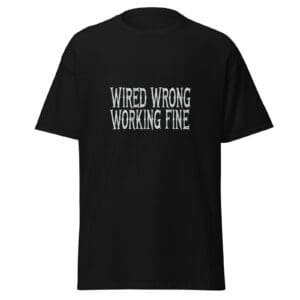 WIRED WRONG. WORKING FINE. — The Quiet Dark Collection