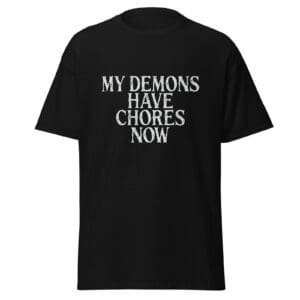 MY DEMONS HAVE CHORES NOW. — The Quiet Dark Collection