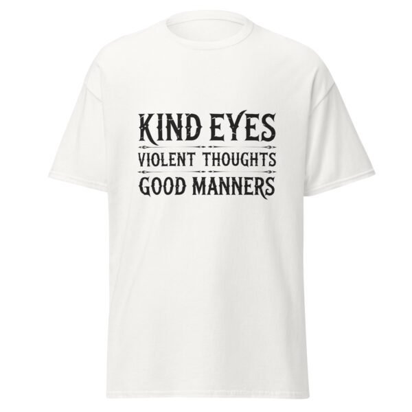 KIND EYES. VIOLENT THOUGHTS. GOOD MANNERS. WHITE — The Quiet Dark Collection